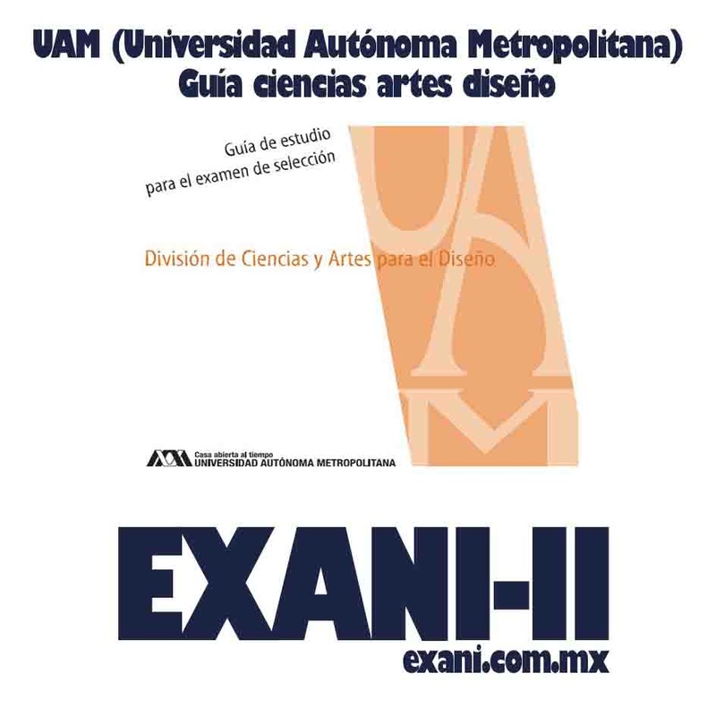 Guía de Ciencias, Artes y Diseño en la Universidad Autónoma Metropolitana (UAM)